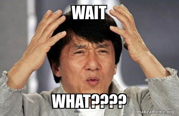 Jackie Chan confused-face meme captioned ‘Wait what????’